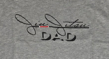 Load image into Gallery viewer, JIU JITSU DAD SCRIPT TEE
